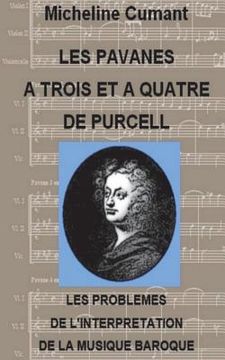 portada Les Pavanes a trois et a quatre et les problemes de l'interpretation de la musique baroque (en Francés)