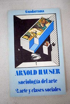 portada Sociología del arte, Volumen II: Arte y clases sociales