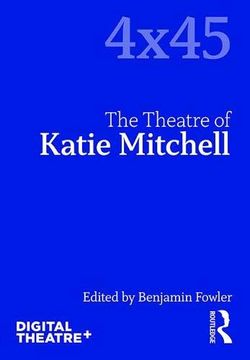 portada The Theatre of Katie Mitchell (en Inglés)