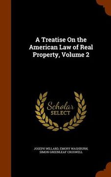 portada A Treatise On the American Law of Real Property, Volume 2