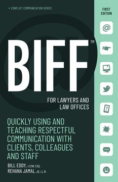 portada Biff for Lawyers and Law Offices: Your Guide to Respectful Written Communication with Clients, Opposing Counsel and Others (en Inglés)