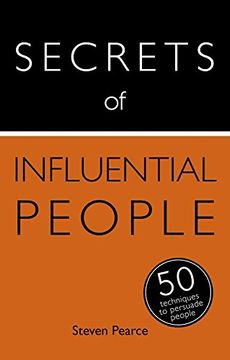 portada Secrets of Influential People: 50 Techniques to Persuade People (en Inglés)