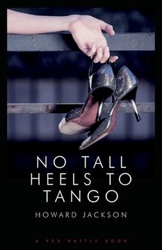 portada No Tall Heels to Tango (en Inglés)