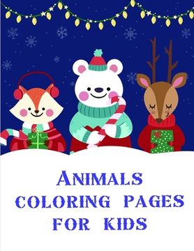 portada Animals coloring pages for kids: A Funny Coloring Books for Animal Lovers for Stress Relief & Relaxation (en Inglés)