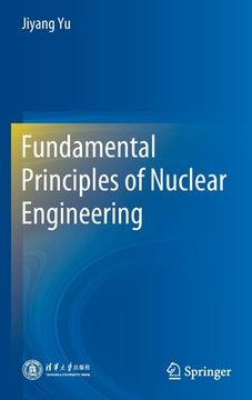 portada Fundamental Principles of Nuclear Engineering (en Inglés)