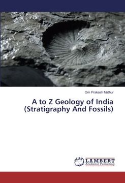 portada A to Z Geology of India (Stratigraphy And Fossils)