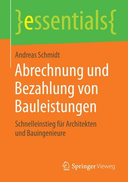 portada Abrechnung und Bezahlung von Bauleistungen de Andreas Schmidt(Springer Vieweg) (en Alemán)