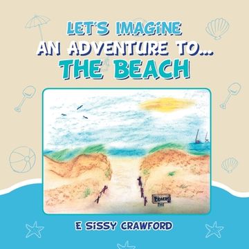portada Let's Imagine an Adventure To... the Beach (en Inglés)