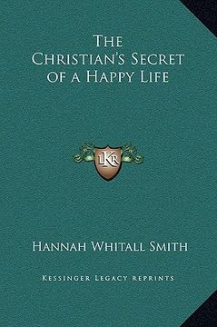 portada the christian's secret of a happy life (en Inglés)