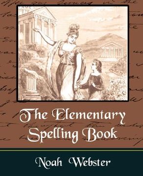portada the elementary spelling book (in English)