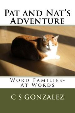 portada Pat and Nat's Adventure: Word Families- At Words (en Inglés)