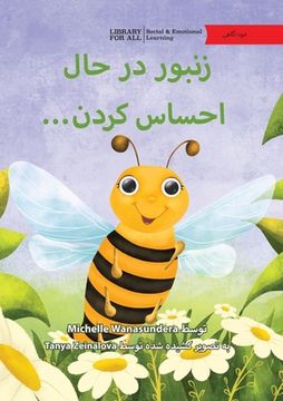 portada The Bee Is Feeling... - زنبور در حال احساس کر&#1