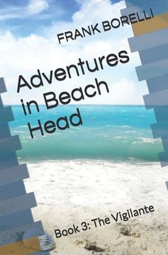 portada Adventures in Beach Head: Book 3: The Vigilante (en Inglés)