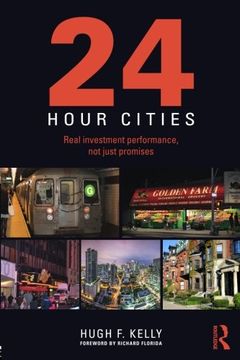 portada 24-Hour Cities: Real Investment Performance, Not Just Promises (in English)