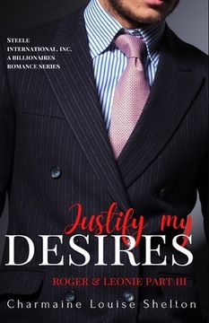 portada Justify My Desires Roger & Leonie Part III (en Inglés)