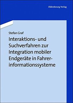 portada Interaktions- Und Suchverfahren Zur Integration Mobiler Endgerate in Fahrerinformationssysteme