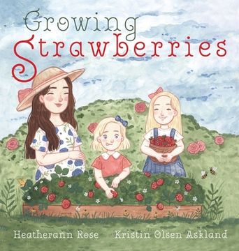 portada Growing Strawberries (en Inglés)