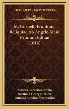 portada M. Cornelii Frontonis Reliquiae Ab Angelo Maio Primum Editae (1816) (en Latin)