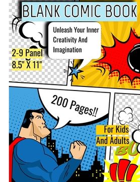 portada Blanc Comic Book: Draw Your Own Comics, Enjoy Over 200 Pages of Fun 2-9 Panel Layout- Large 8.5" X 11" For Kids And Adults To Unleash Yo