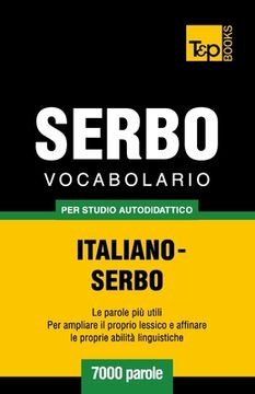 portada Vocabolario Italiano-Serbo per studio autodidattico - 7000 parole (en Italiano)