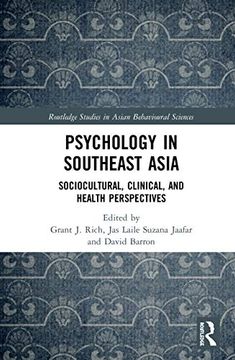 portada Psychology in Southeast Asia: Sociocultural, Clinical, and Health Perspectives (Routledge Studies in Asian Behavioural Sciences) (en Inglés)