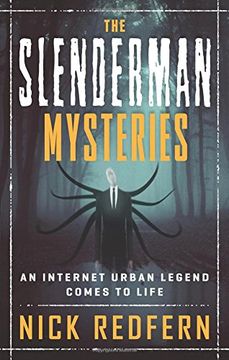 portada The Slenderman Mysteries: An Internet Urban Legend Comes to Life (en Inglés)