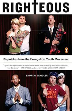 portada Righteous: Dispatches From the Evangelical Youth Movement (en Inglés)