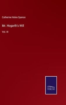 portada Mr. Hogarth's Will: Vol. III 