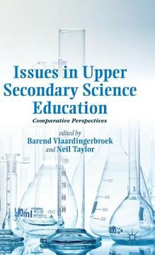 portada Issues in Upper Secondary Science Education: Comparative Perspectives (en Inglés)