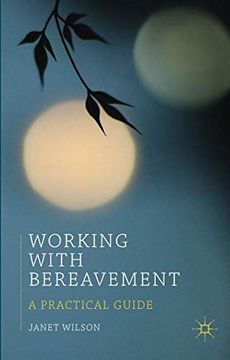 portada Working With Bereavement: A Practical Guide (Professional Handbooks in Counselling and Psychotherapy) (in English)