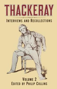 portada Thackeray: Volume 2: Interviews and Recollections (en Inglés)