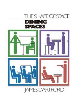 portada The Shape of Space: Dining Spaces (en Inglés)