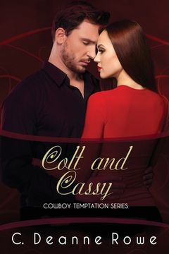 portada Colt and Cassy: Cowboy Temptation Series (en Inglés)