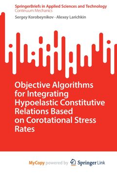 Objective Algorithms for Integrating Hypoelastic Constitutive Relations Based on Corotational Stress Rates (en Inglés)