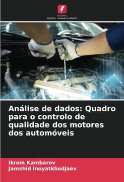 portada Análise de Dados: Quadro Para o Controlo de Qualidade dos Motores dos Automóveis