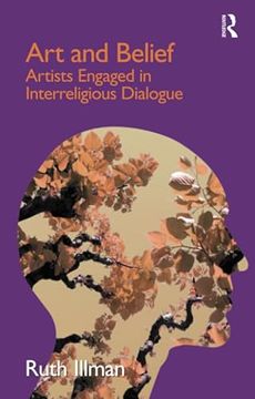 portada Art and Belief: Artists Engaged in Interreligious Dialogue (en Inglés)