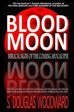 portada Blood Moon: Biblical Signs of the Coming Apocalypse (en Inglés)