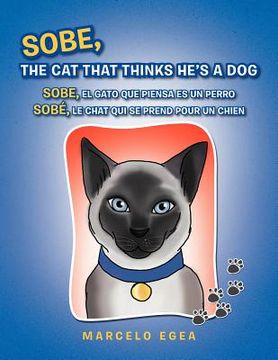 portada Sobe, the Cat That Thinks He's a Dog