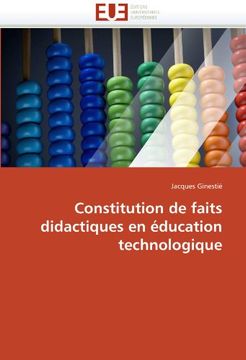 portada Constitution de Faits Didactiques En Education Technologique