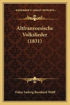 portada Altfranzoesische Volkslieder (1831) (en Alemán)
