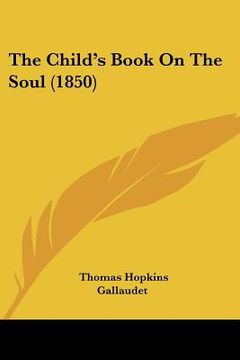 portada the child's book on the soul (1850) (en Inglés)