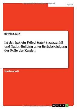 portada Ist der Irak ein Failed State? Staatszerfall und Nation-Building unter Berücksichtigung der Rolle der Kurden (German Edition)