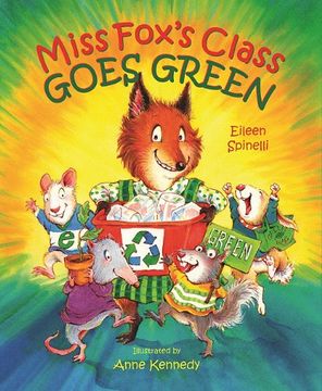 portada Miss Fox's Class Goes Green (en Inglés)