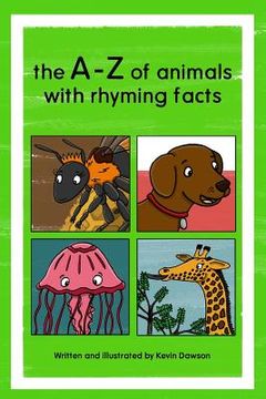 portada The A-Z of animals with rhyming facts (en Inglés)