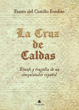 portada La Cruz de Caldas (in Spanish)