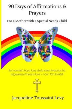 portada 90 Days Of Affirmations and Prayers: For a Mother with a Special Needs Child