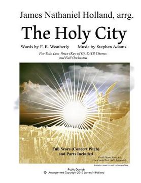 portada The Holy City: For Solo Low Voice (Key of G) SATB Choir and Orchestra (en Inglés)