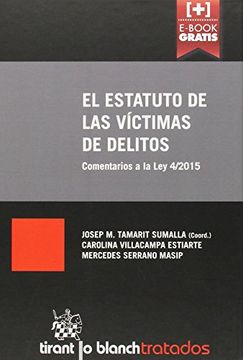 El Estatuto de las Víctimas de Delitos (Tratados, Comentarios y Practicas Procesales)