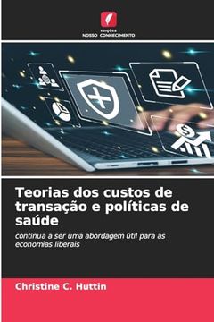 portada Teorias dos Custos de Transação e Políticas de Saúde (en Portugués)