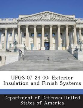 portada Ufgs 07 24 00: Exterior Insulation and Finish Systems (en Inglés)